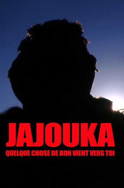 Poster of the movie Jajouka, quelque chose de bon vient vers toi