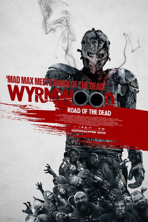 Poster of the movie Wyrmwood: Road of the Dead