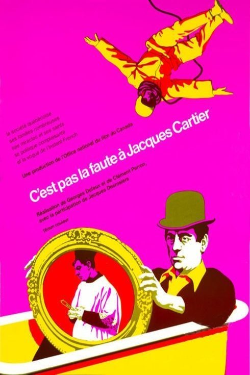Poster of the movie C'est pas la faute à Jacques Cartier