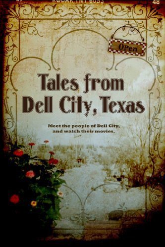 Poster of the movie Tales from Dell City, Texas