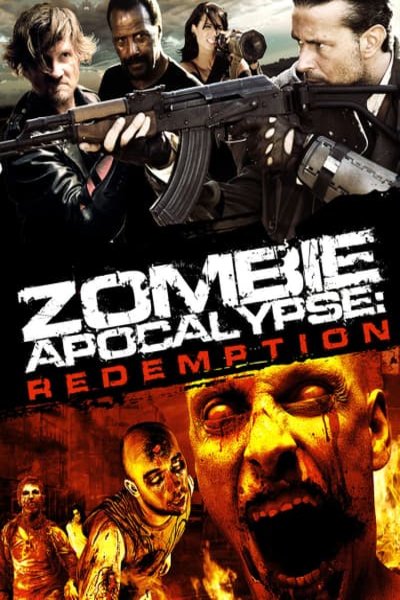 Poster of the movie Zombie Apocalypse: Redemption