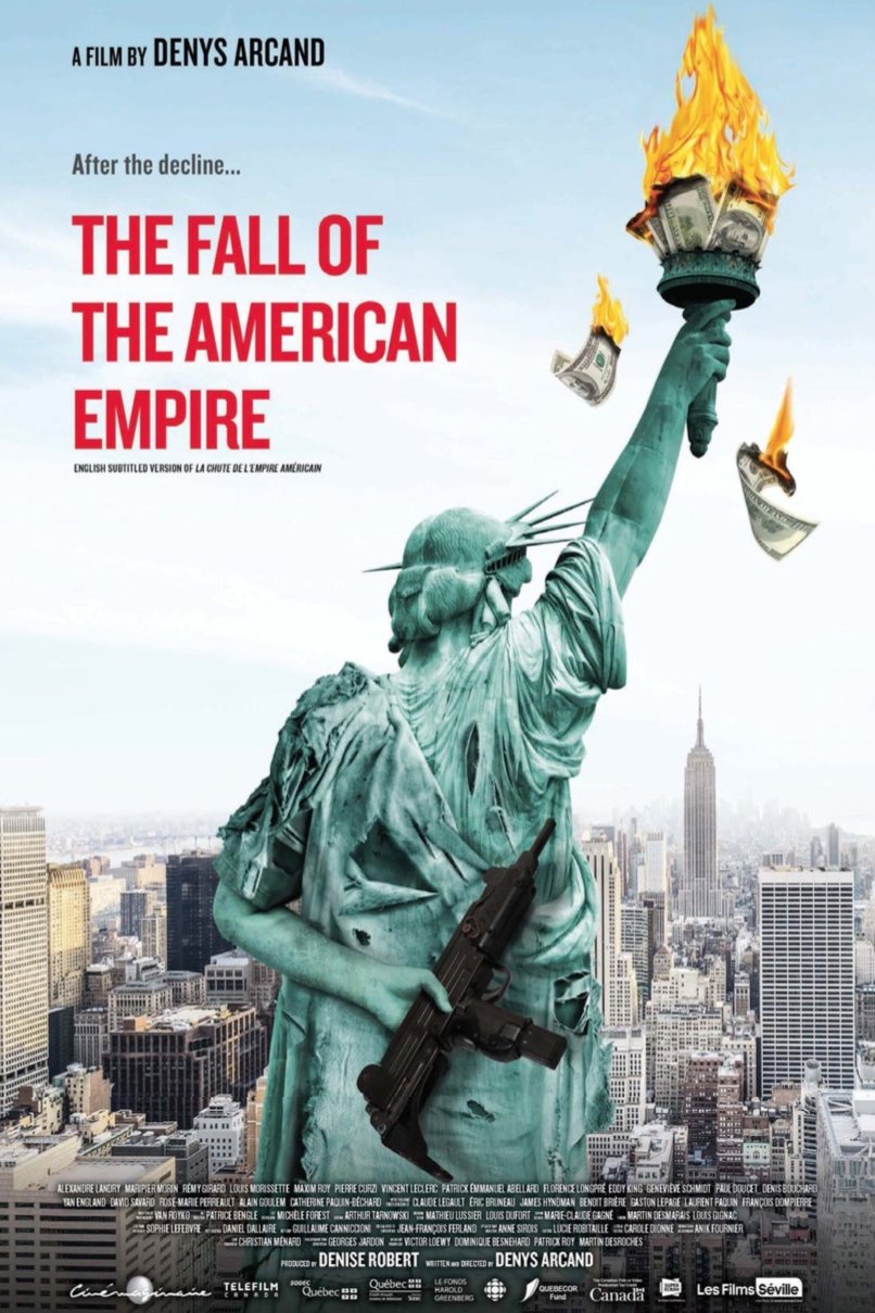 The Fall of the American Empire - Movie Times