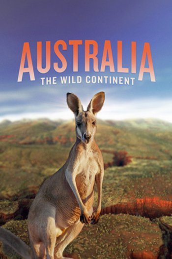 L'affiche du film Australie: Le continent sauvage