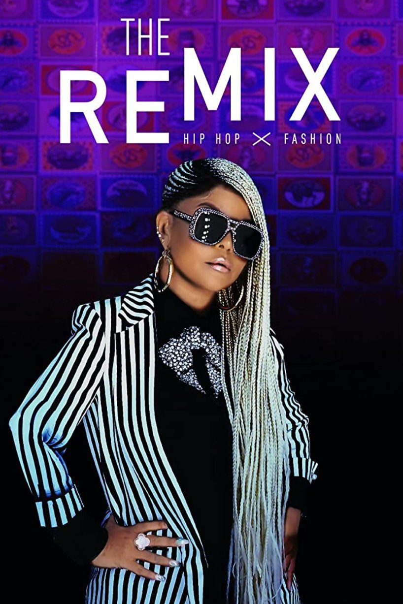 L'affiche du film The Remix: Hip Hop X Fashion