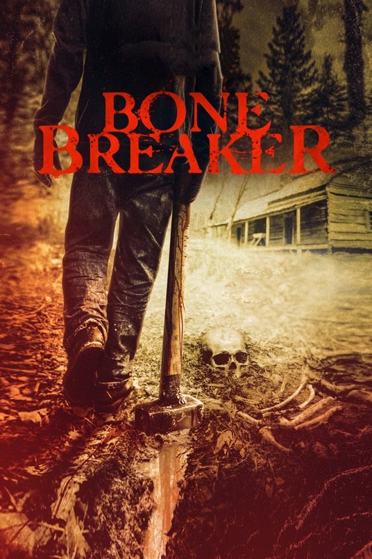 Bone Breaker 2020 Par Nicholas Winter   Bone Breaker 2020 Us Poster 