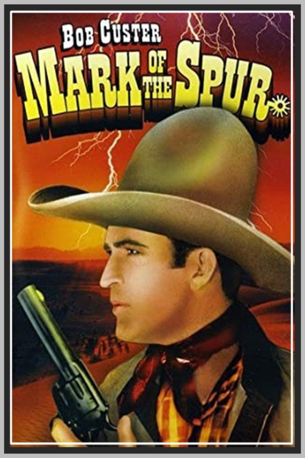 L'affiche du film Mark of the Spur