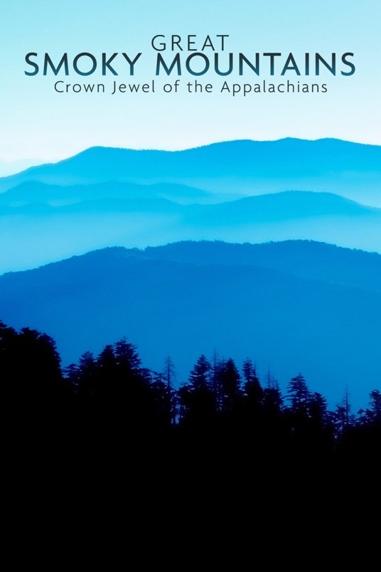L'affiche du film National Parks Exploration Series: Great Smoky Mountains