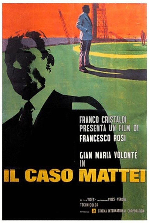 L'affaire Mattei (1972) par Francesco Rosi