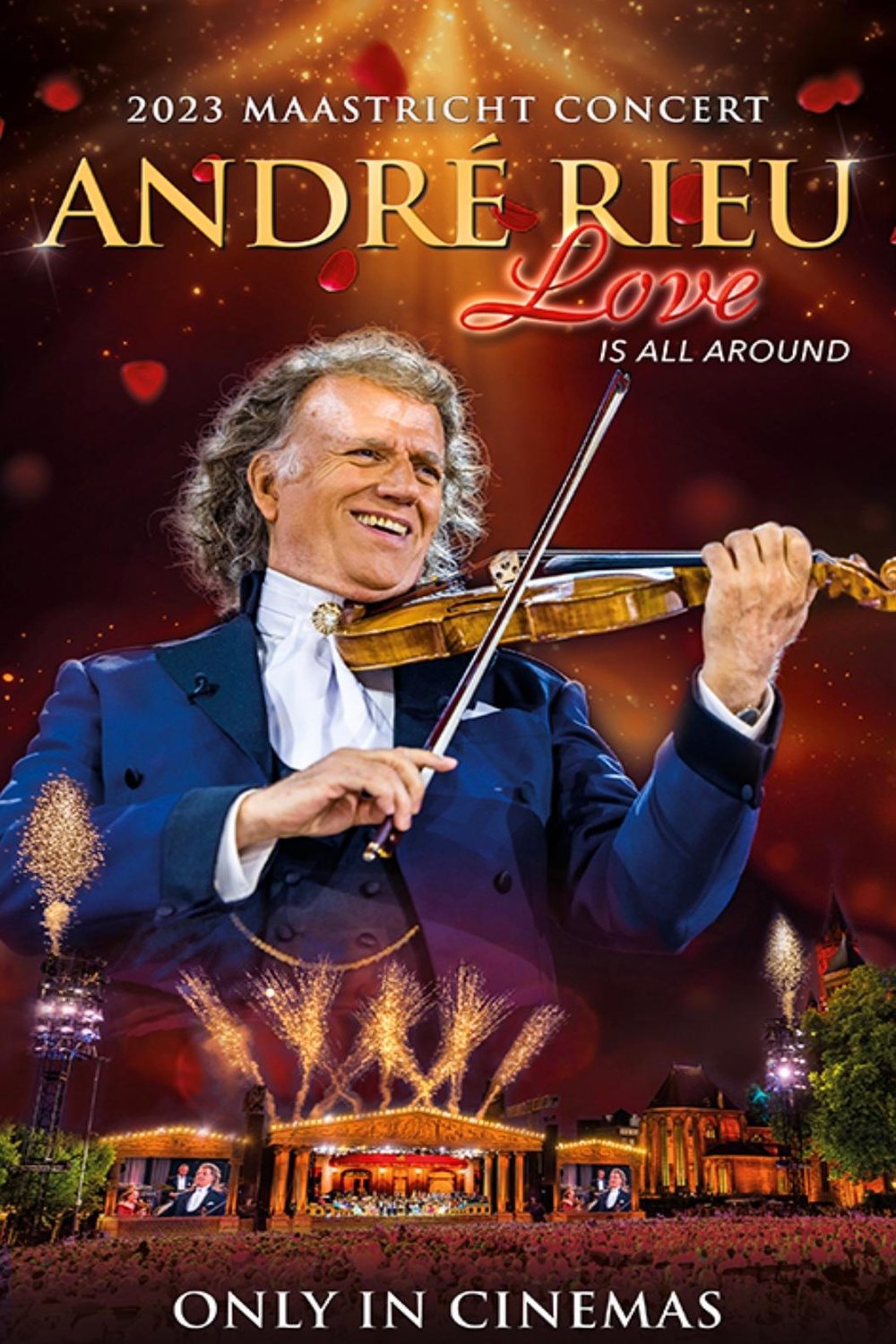 André Rieu's 2023 Maastricht Concert: Love Is All Around (2023) By ...