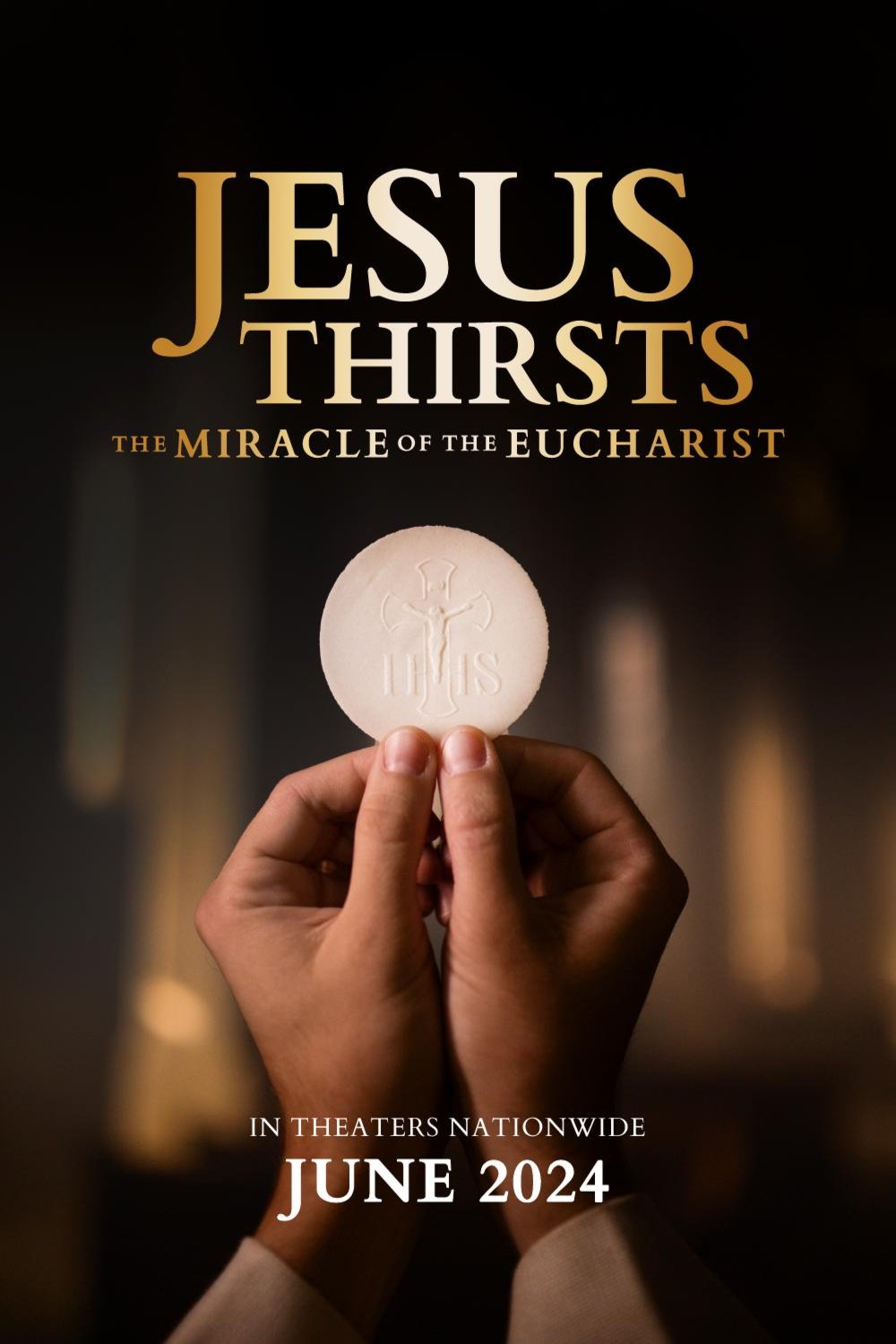 L'affiche du film Jesus Thirsts: The Miracle of the Eucharist
