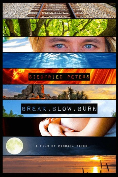 L'affiche du film Break, Blow, Burn